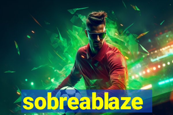 sobreablaze