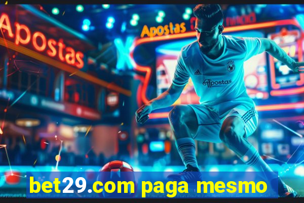 bet29.com paga mesmo