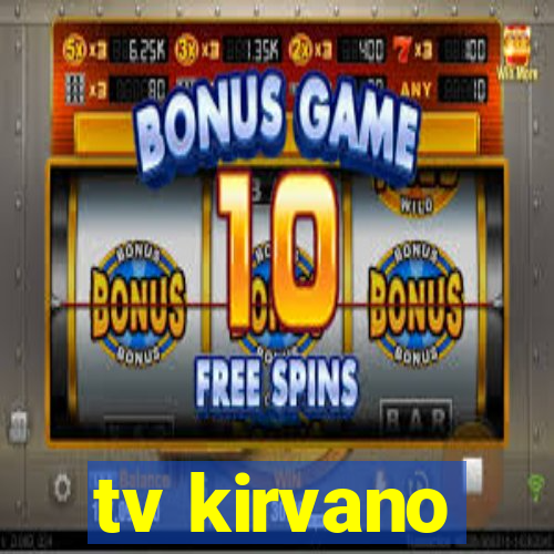 tv kirvano