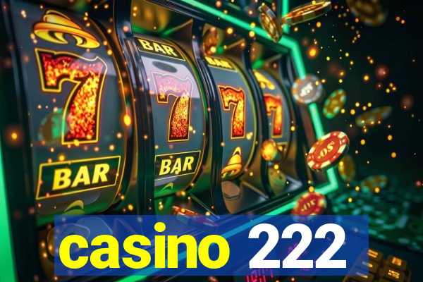 casino 222