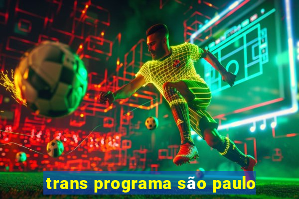 trans programa são paulo