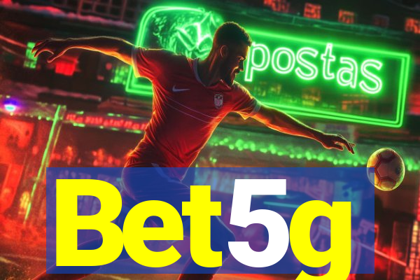 Bet5g