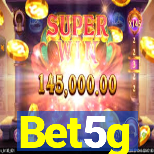 Bet5g