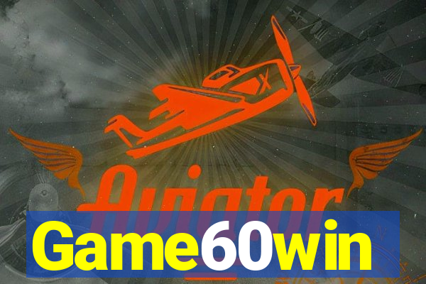 Game60win