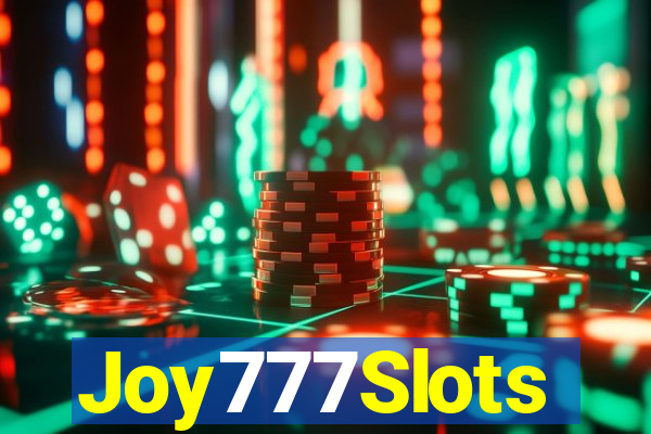 Joy777Slots