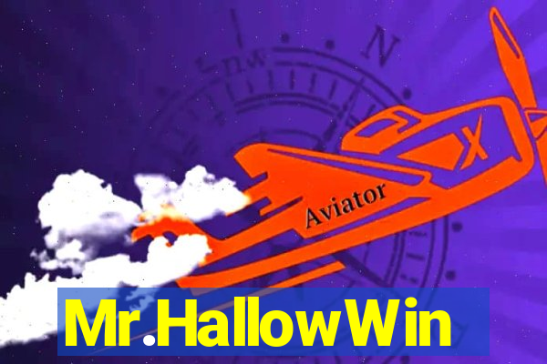 Mr.HallowWin