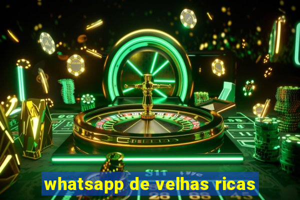 whatsapp de velhas ricas