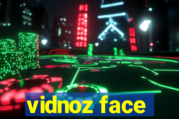 vidnoz face