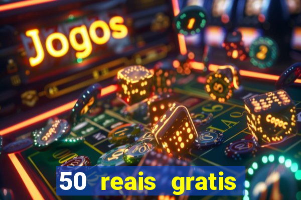 50 reais gratis para apostar