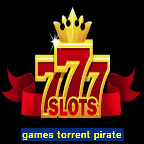 games torrent pirate