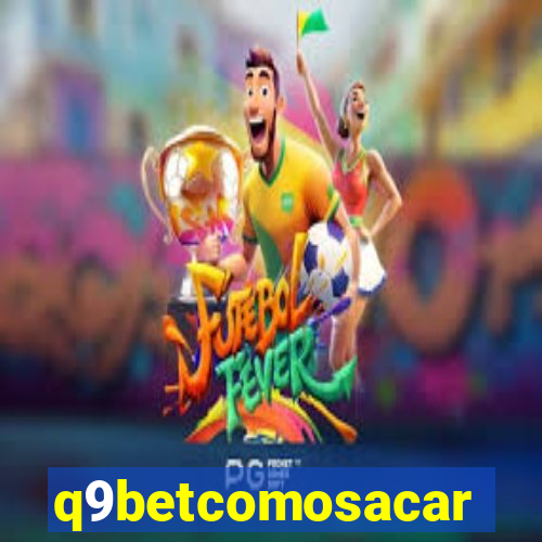 q9betcomosacar