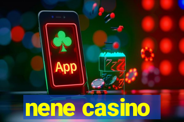 nene casino