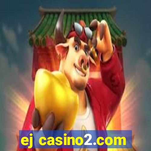 ej casino2.com