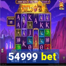 54999 bet