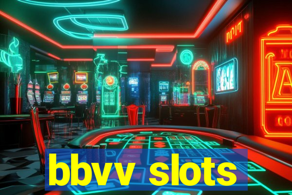 bbvv slots