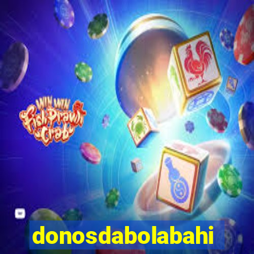 donosdabolabahia