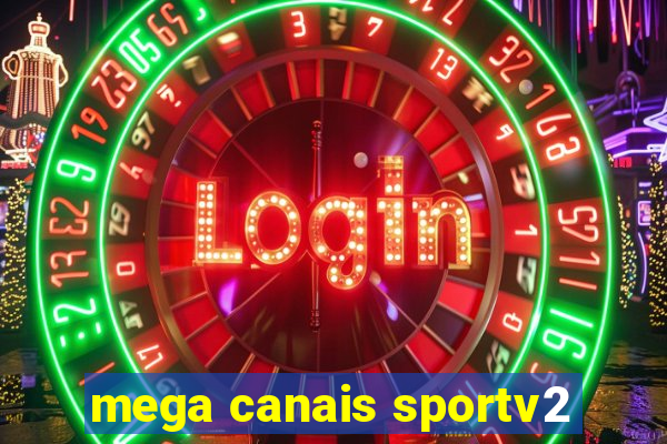 mega canais sportv2