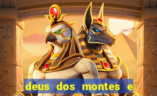 deus dos montes e dos vales