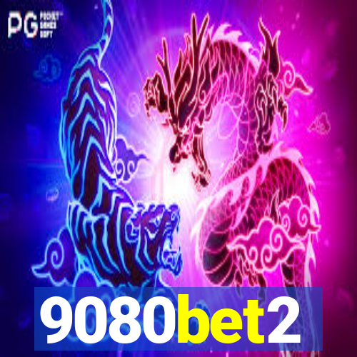 9080bet2