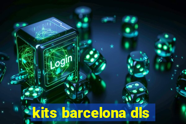 kits barcelona dls