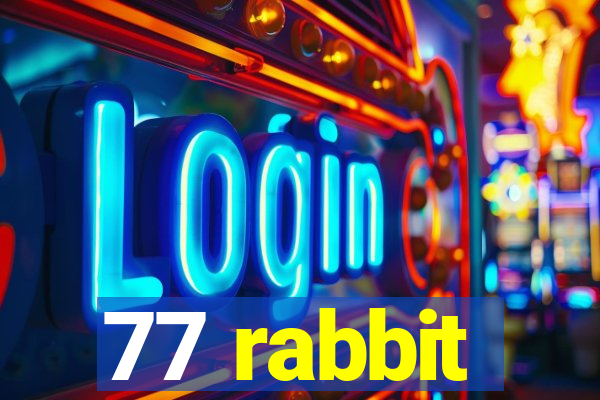 77 rabbit