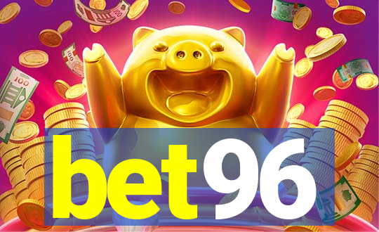 bet96