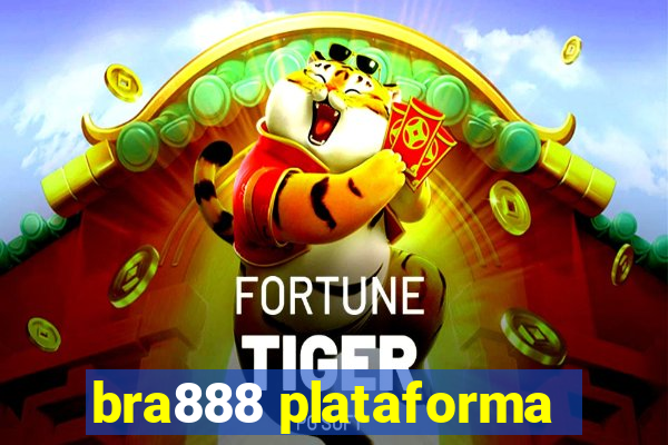 bra888 plataforma