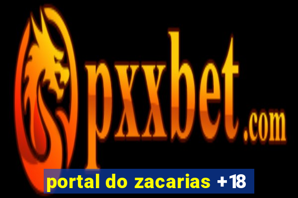 portal do zacarias +18