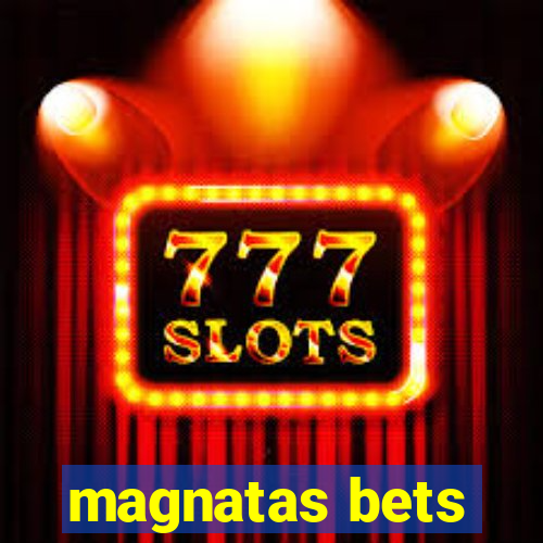 magnatas bets