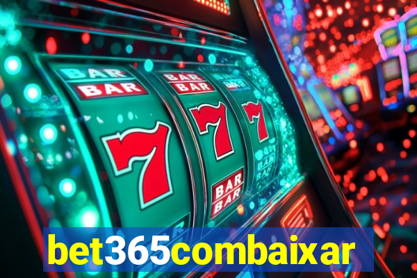 bet365combaixar