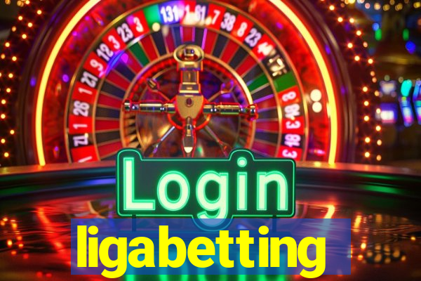 ligabetting