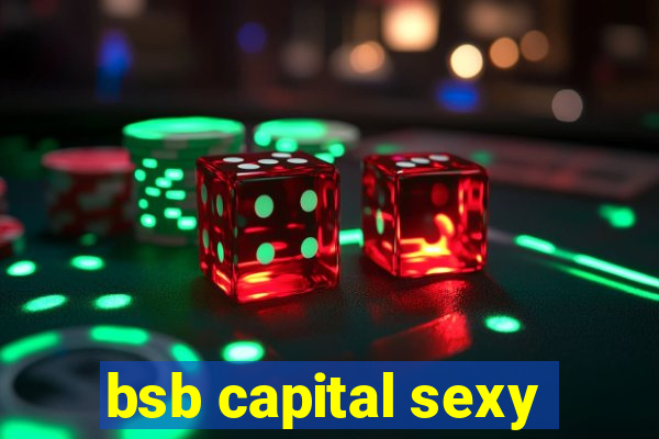 bsb capital sexy