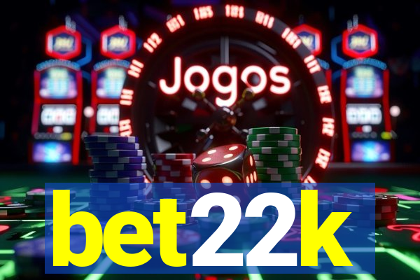 bet22k