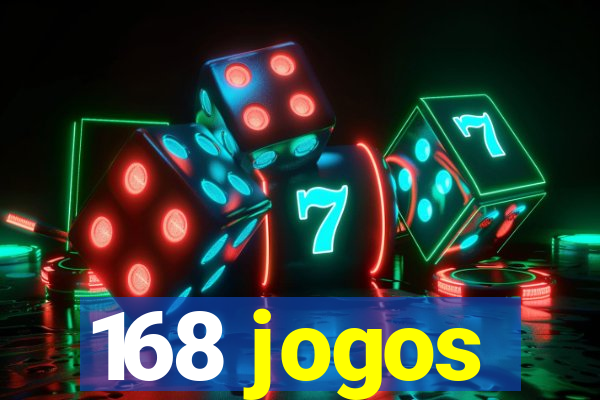 168 jogos