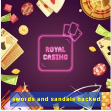 swords and sandals hacked