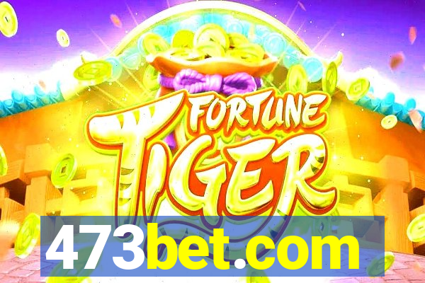 473bet.com