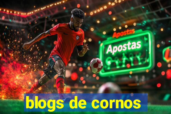 blogs de cornos