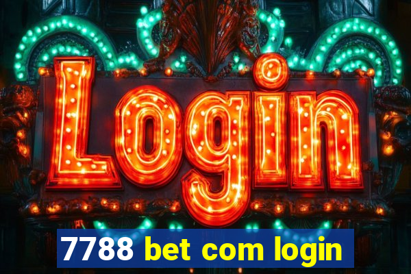 7788 bet com login