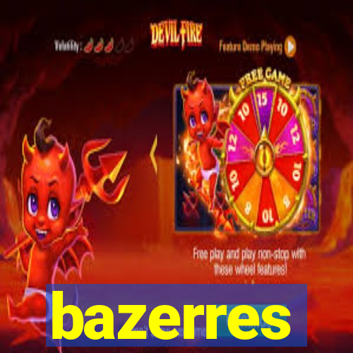 bazerres