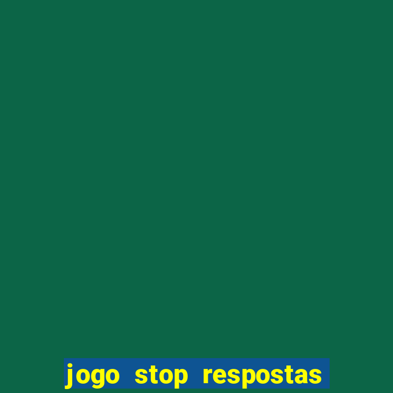 jogo stop respostas de a a z