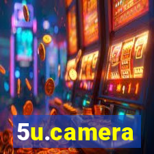 5u.camera