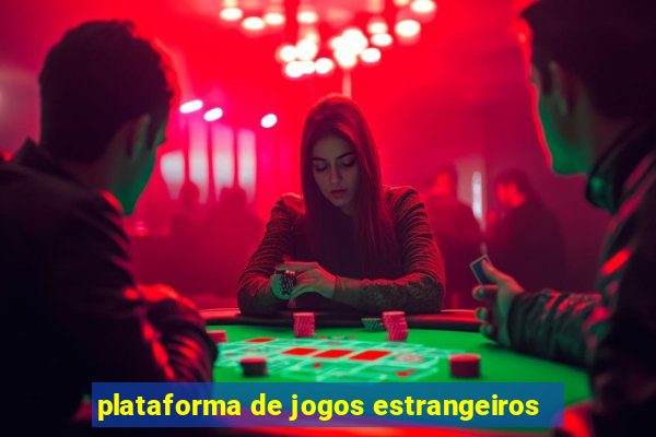 plataforma de jogos estrangeiros