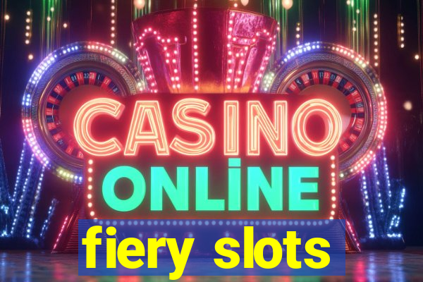 fiery slots