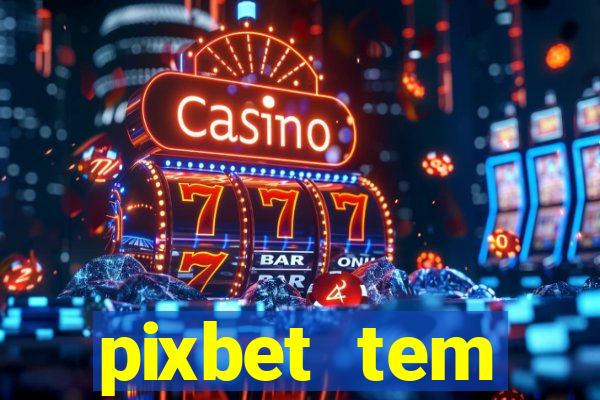 pixbet tem pagamento antecipado