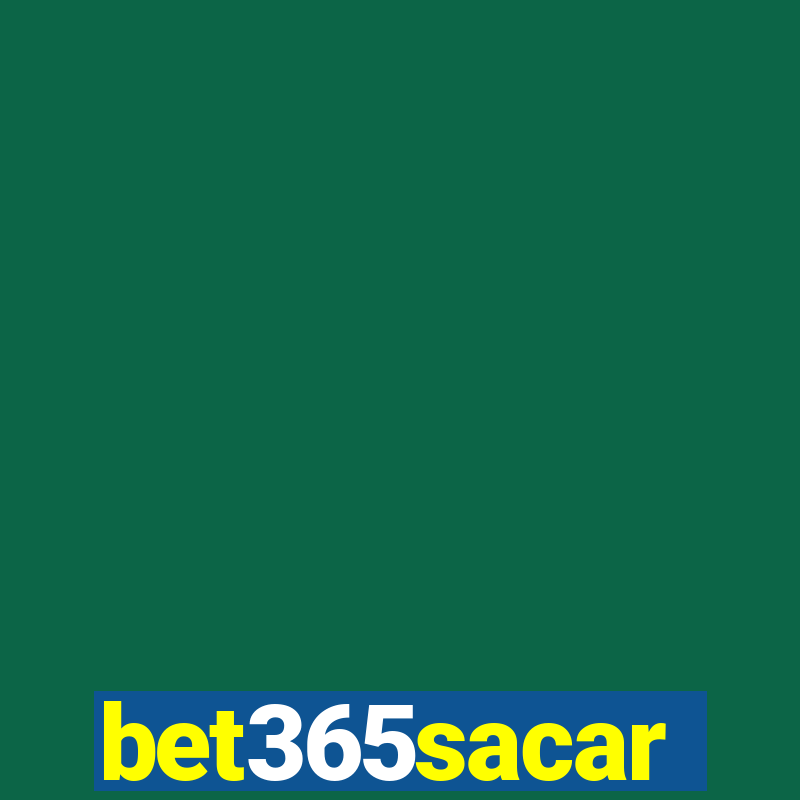 bet365sacar