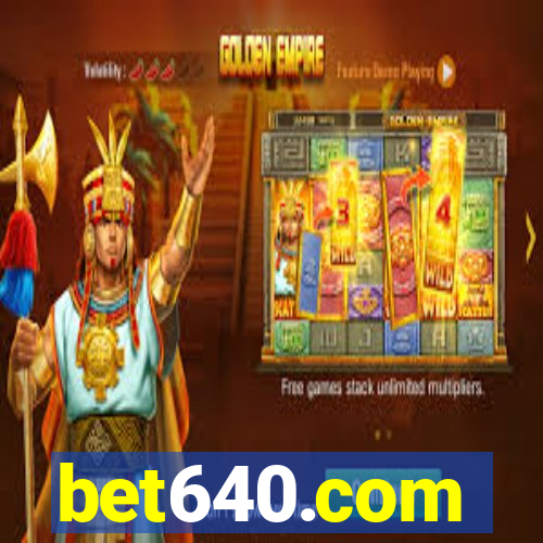 bet640.com