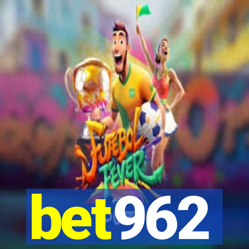 bet962