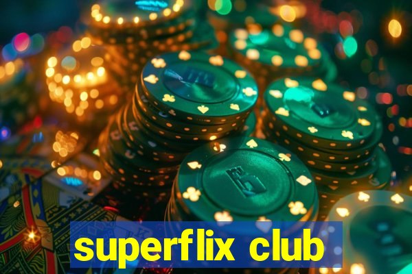 superflix club