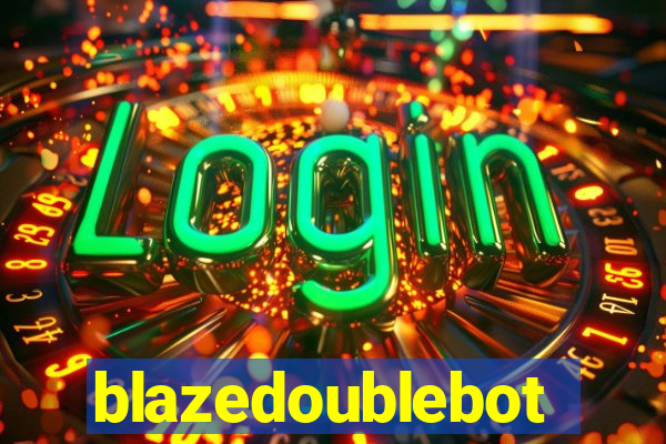 blazedoublebot