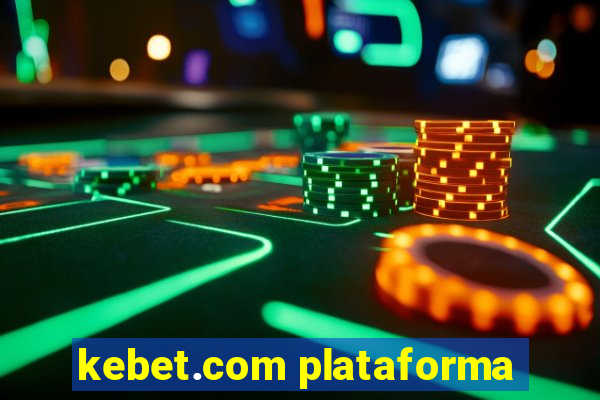 kebet.com plataforma